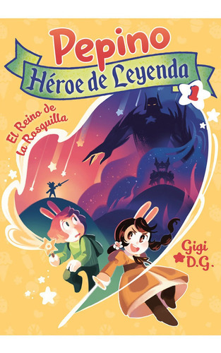 Pepino, Heroe De Leyenda 1, De D.g., Gigi. Editorial Brufalo Lector Ediciones, Tapa Blanda En Español