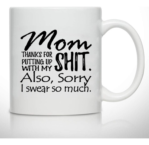 Taza De Café Novedosa Para Mamá, Lo Siento, Lo Juro Mucho, I