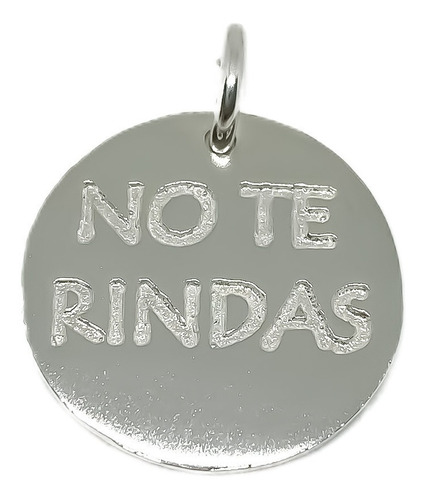 Dije Medalla Plata 925 Frase No Te Rindas 