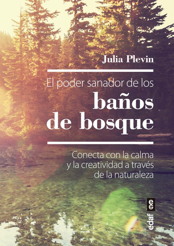 El Poder Sanador De Los Baãâ±os De Bosque, De Plevin, Julia. Editorial Edaf, S.l., Tapa Blanda En Español