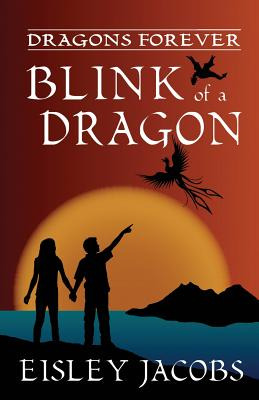 Libro Dragons Forever - Blink Of A Dragon - Jacobs, Eisley
