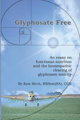 Libro Glyphosate Free : An Essay On Functional Nutrition ...