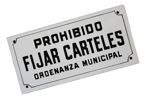 ¬¬ Cartel Enlozado Antiguo / Prohibido Poner Carteles Zp