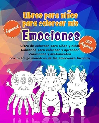 Libro: Libros Para Niños Para Colorear Mis Emociones: 190 Pa