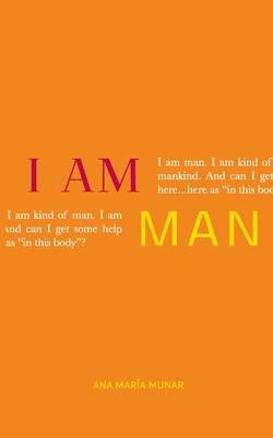 Libro I Am Man - Ana Maria Munar