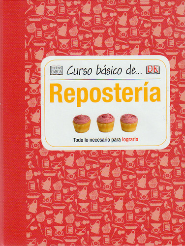 Curso Básico De... Reposteria (libro Original)