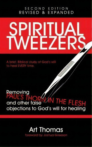 Spiritual Tweezers (revised And Expanded), De Art Thomas. Editorial Supernatural Truth Productions, Tapa Blanda En Inglés