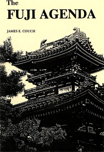 The Fuji Agenda, De James E Couch. Editorial Iuniverse, Tapa Blanda En Inglés