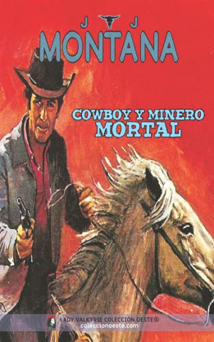 Cowboy Y Minero Mortal -coleccion Oeste-