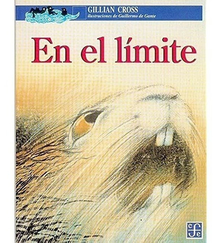 En El Límite: No, De Gillian Cross. Serie No, Vol. No. Editorial Fondo De Cultura Económica, Tapa Blanda, Edición No En Español, 1