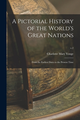 Libro A Pictorial History Of The World's Great Nations: F...
