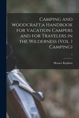 Libro Camping And Woodcraft;a Handbook For Vacation Campe...