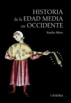Historia De La Edad Media En Occidente - Emilio Mitre