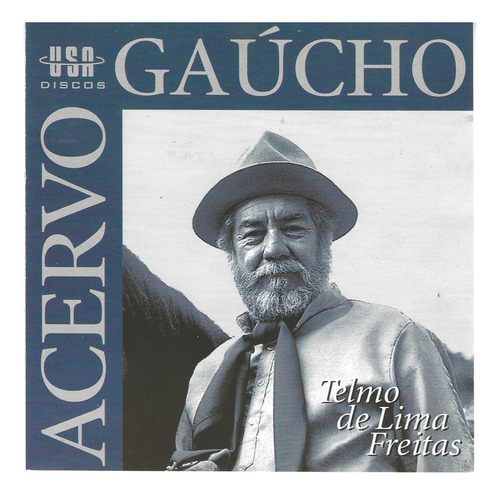 Cd - Telmo De Lima Freitas - Acervo Gaucho