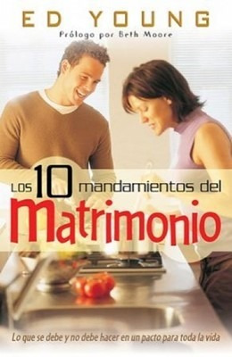 10 Mandamientos Del Matrimonio®