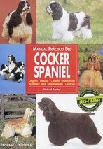 Manual Practico Del Cocker Spaniel - Michael Teasley