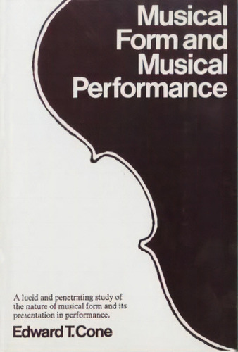 Musical Form And Musical Performance, De Edward T. E. Editorial Ww Norton Co, Tapa Blanda En Inglés