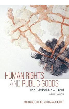 Libro Human Rights And Public Goods : The Global New Deal...