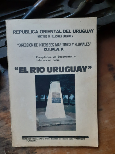 El Río Uruguay- Documentos E Información / D.i.m.a.f.