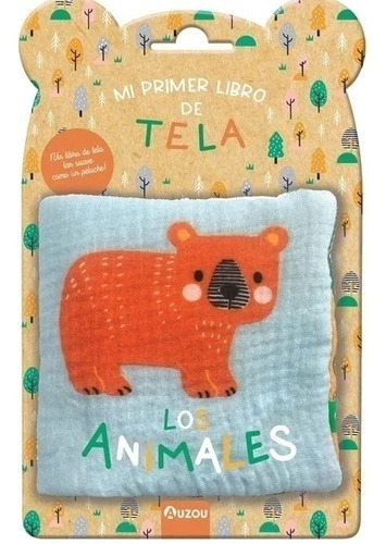Mi Primer Libro De Tela: Los Animales, De Vv. Aa.. Editorial Auzou, Tapa Blanda En Español, 2023