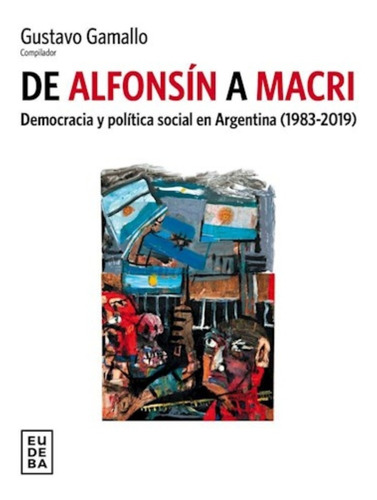 De Alfonsín A Macri
