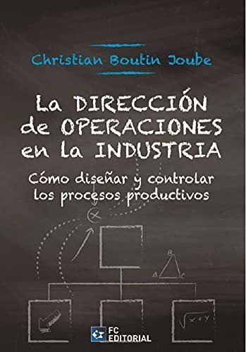 La Direccion De Operaciones En La Industria - Boutin Joube C