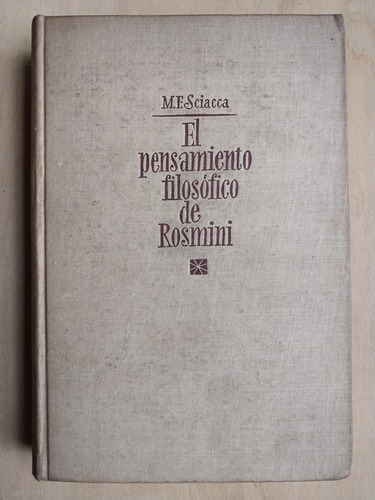 El Pensamiento Filosofico De A. Rosmini- Sciacca, Michele F.