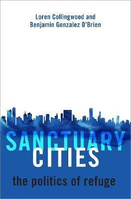 Libro Sanctuary Cities : The Politics Of Refuge - Loren C...