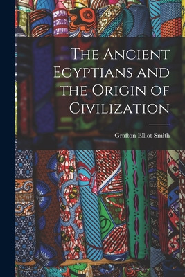 Libro The Ancient Egyptians And The Origin Of Civilizatio...