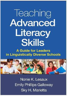Teaching Advanced Literacy Skills : A Guide For Leaders I...