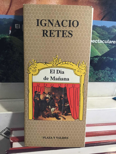 El Dia De Mañana Ignacio Retes