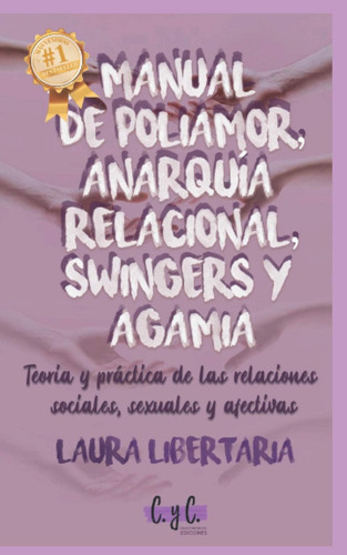 Libro: Manual De Poliamor, Anarquía Relacional, Swingers Y A