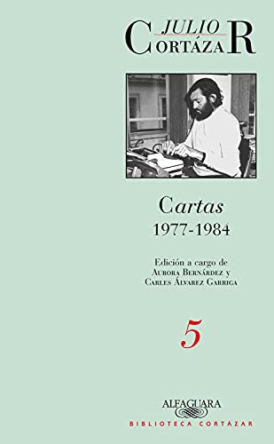 Libro Cartas 1977 1984 Tomo 5 De Cortázar Julio Grupo Prh