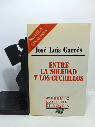 Entre La Soledad Y Los Cuchillos - José Luis Garcés - 1 Edic