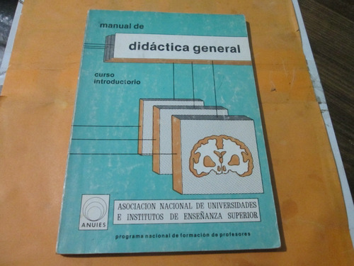 Anuies, Manual De Didáctica General, Curso Introductorio