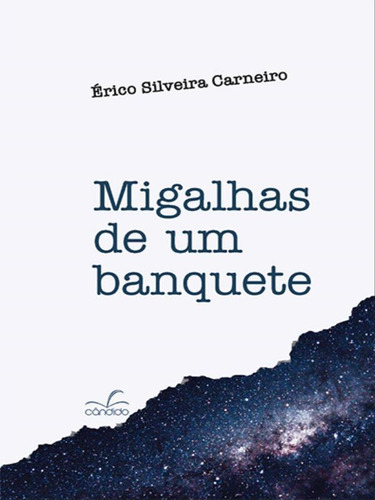 Migalhas De Um Banquete, De Carneiro, Érico Silveira. Editora Candido Editora, Capa Mole Em Português