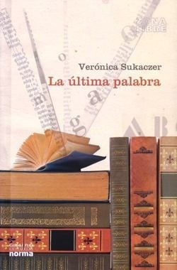 La Última Palabra - Verónica Sukaczer