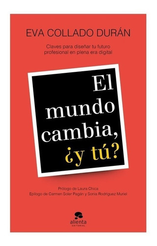 Libro El Mundo Cambia, ¿y Tú? - Collado Duran, Eva