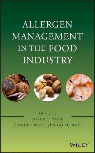 Allergen Management In The Food Industry, De Joyce I. Boye. Editorial John Wiley Sons Ltd, Tapa Dura En Inglés