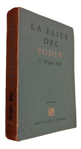 La Elite Del Poder. C. Wright Mills. Fce.&-.