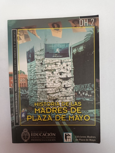 Historia De Las Madres De Plaza De Mayo. Ines Vazquez  Usado