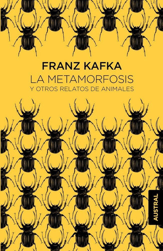 La Metamorfosis Y Otros Relatos De Animales, De Kafka, Franz. Editorial Austral, Tapa Dura En Español