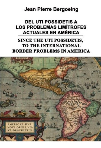 Libro Del Uti Possidetis A Los Problemas Limítrofes Act Lcm6