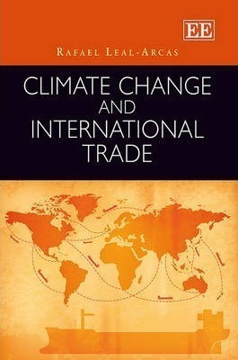 Climate Change And International Trade - Rafael Leal-arca...