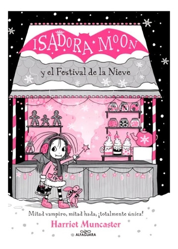 Libro Isadora Moon Y El Festival De La Nieve /harriet Munca