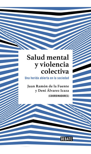 Salud Mental Y Violencia Colectiva - J. R. De La Fuente