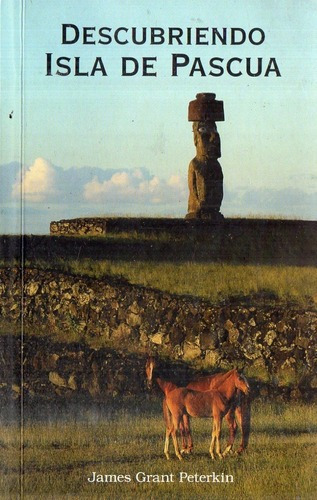 James Grant Peterkin - Descubriendo Isla De Pascua&-.