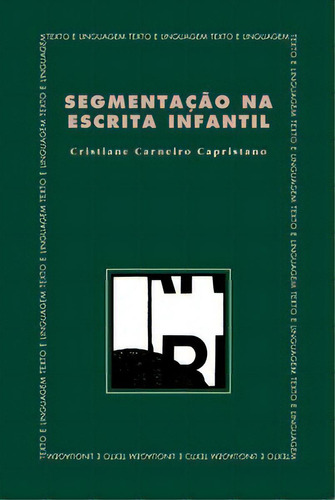 Segmentação Na Escrita Infantil, De Capristano Carneiro. Editora Martins Fontes - Selo Martins Em Português