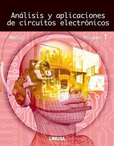 1. Analisis Y Aplicaciones De Circuitos Electronicos