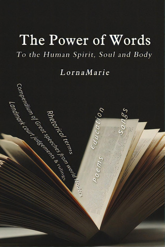 The Power Of Words A Compendium Of Great Speeches From World Leaders, De Lornamarie. Editorial Lulu Pr, Tapa Blanda En Inglés